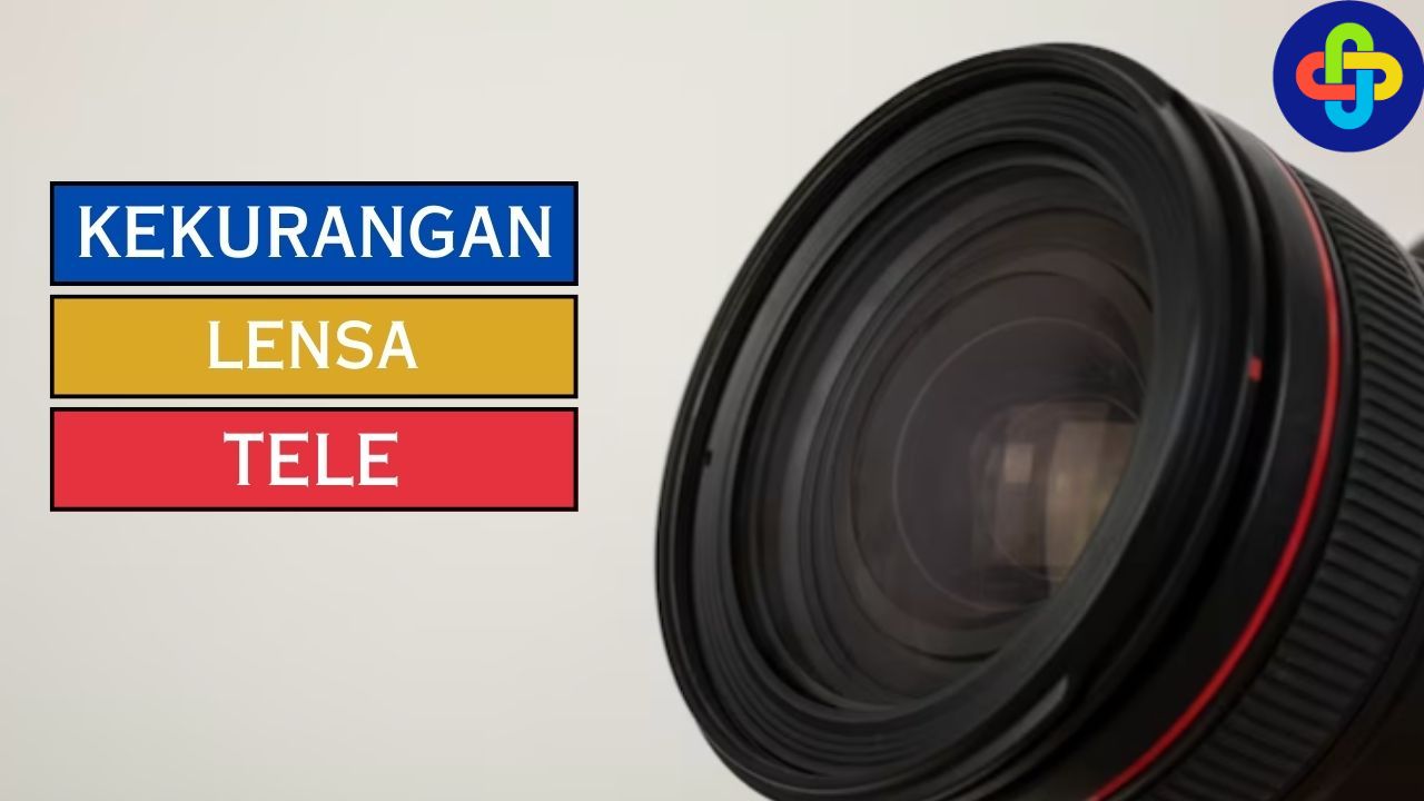 Kekurangan Lensa Tele yang Perlu Kamu Tahu